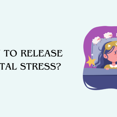 How to Release Mental Stress