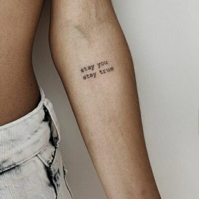 Stay True Tattoo