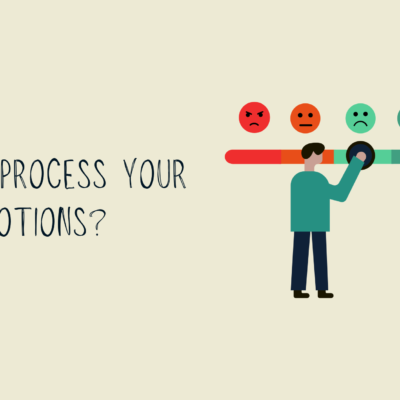 how to process your emotions