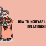 How to Increase Love In a Relationship