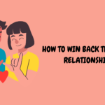 How to Win Back Trust in a Relationship