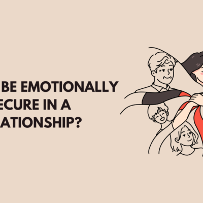 How to be Emotionally Secure in a Relationship