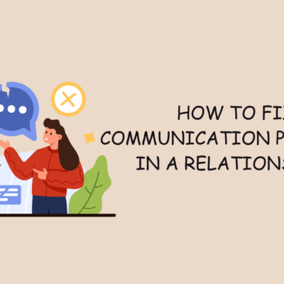 How to Fix Communication Problems in a Relationship