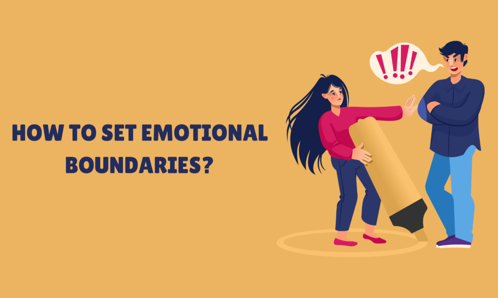 How to Set Emotional Boundaries