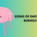 Signs of Emotional Burnout