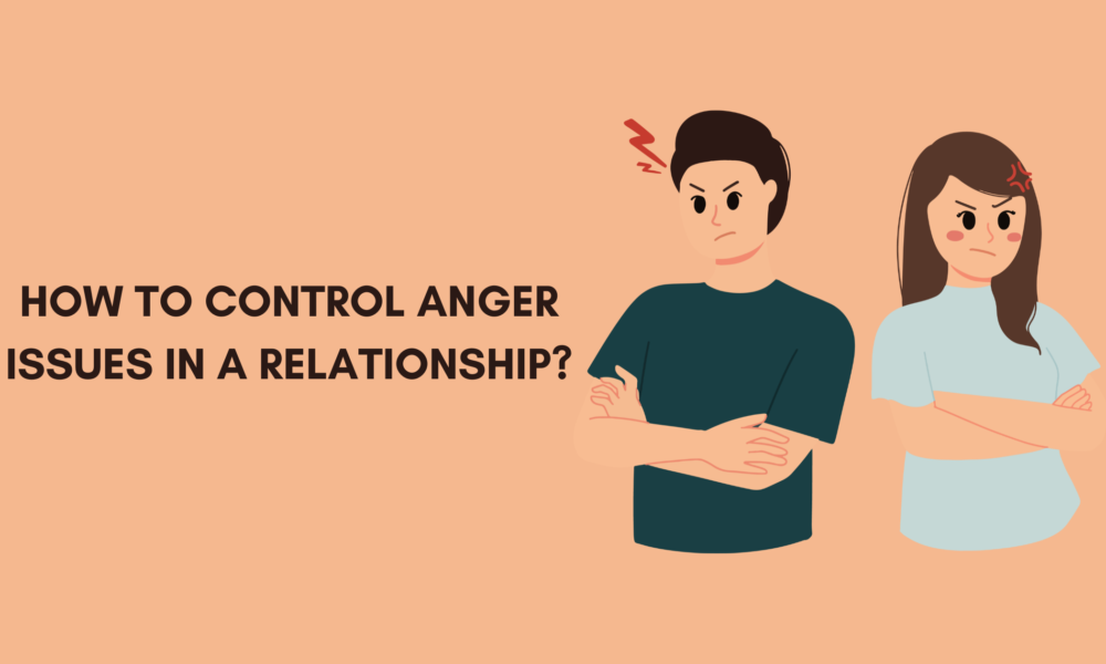 How to Control Anger Issues in a Relationship