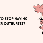 How to Stop Having Anger Outbursts