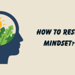 How to Reset Mindset